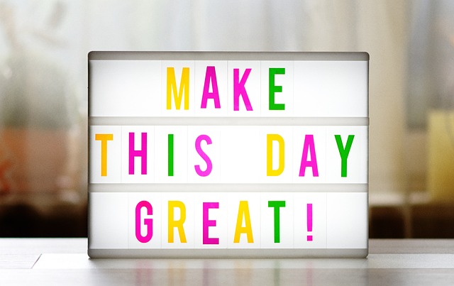 sign-make-the-day-great